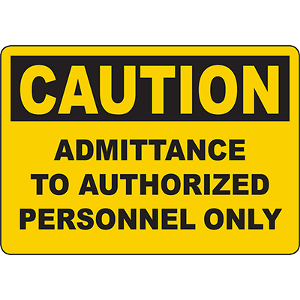 Caution Sign - Authorized Personnel