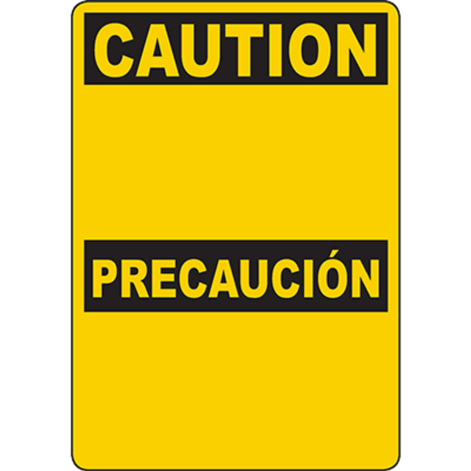 Caution - Precaucion Sign